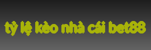 tỷ lệ kèo nhà cái bet88
